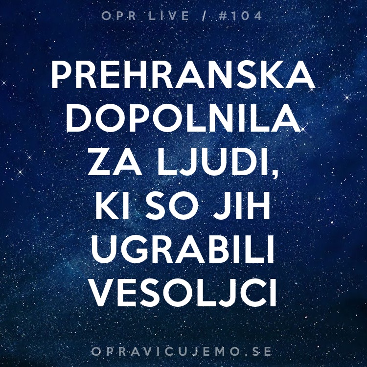 Prehranska Dopolnila Za Ljudi Ki So Jih Ugrabili Vesoljci V Ivo